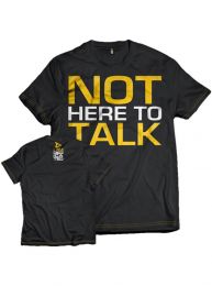Dedicated Nutrition 'Not Here to Talk' Tee